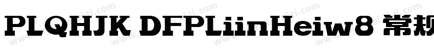 PLQHJK DFPLiinHeiw8 常规字体转换